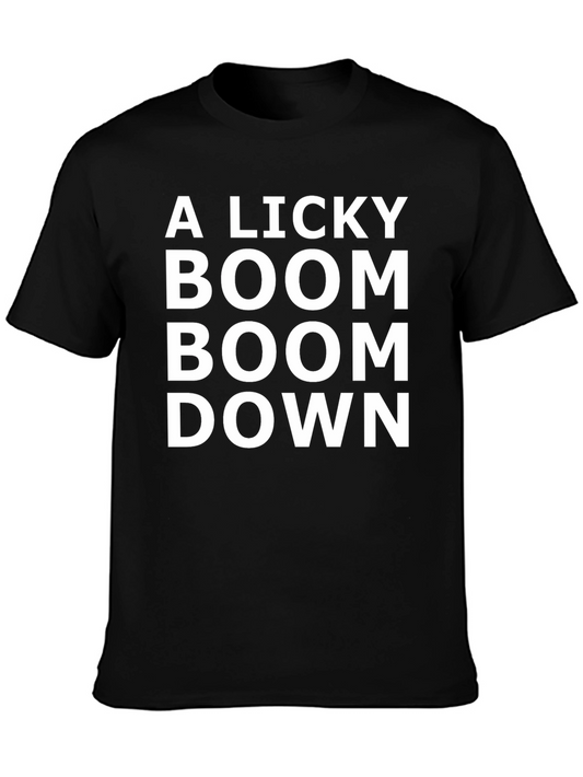 A Licky Boom Boom Down T-Shirt - Bold Graphic Tee
