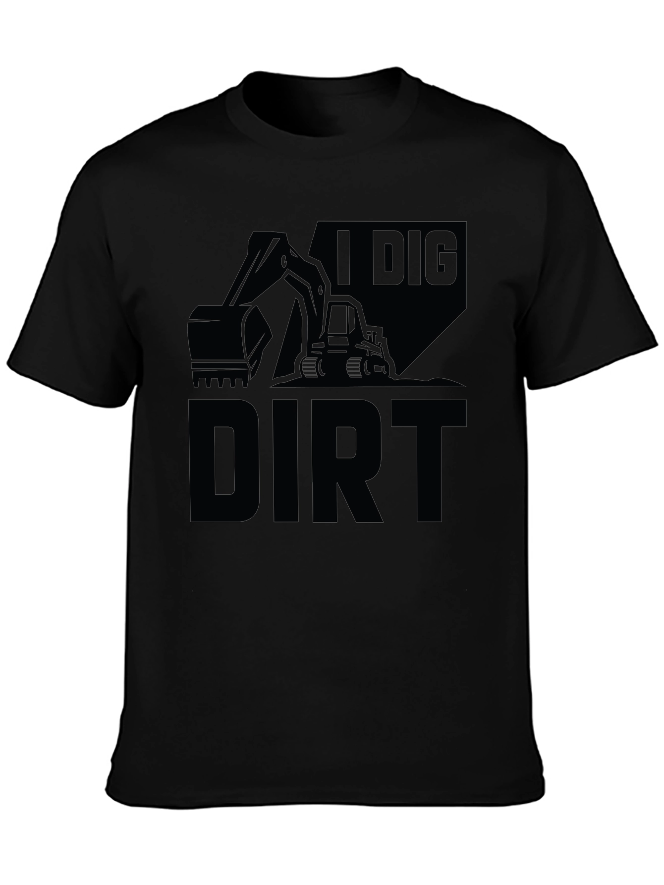 I Dig Dirt Graphic Tee - Construction T-Shirt