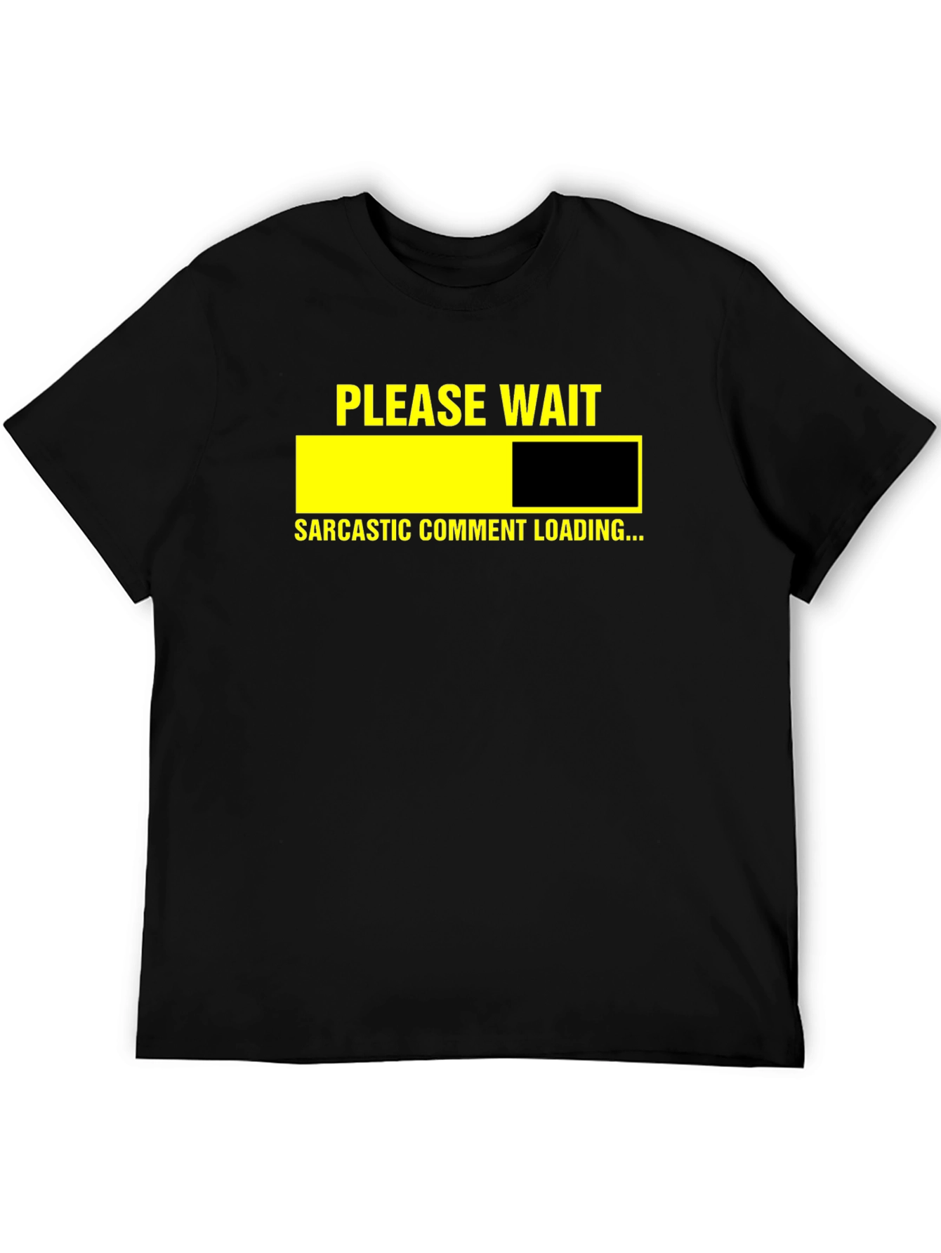 Sarcastic Comment Loading Graphic Tee - Unisex
