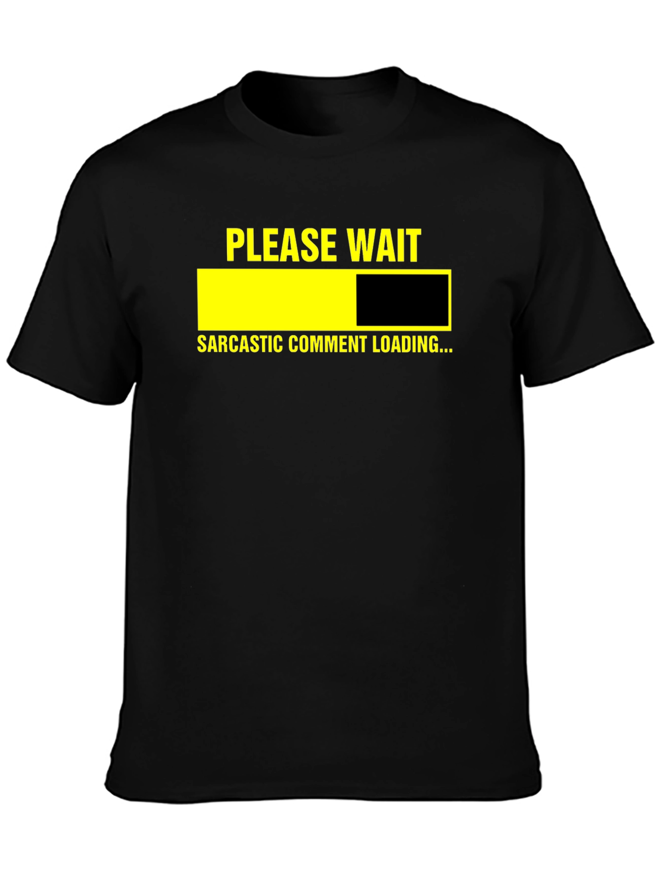 Sarcastic Comment Loading Graphic Tee - Unisex