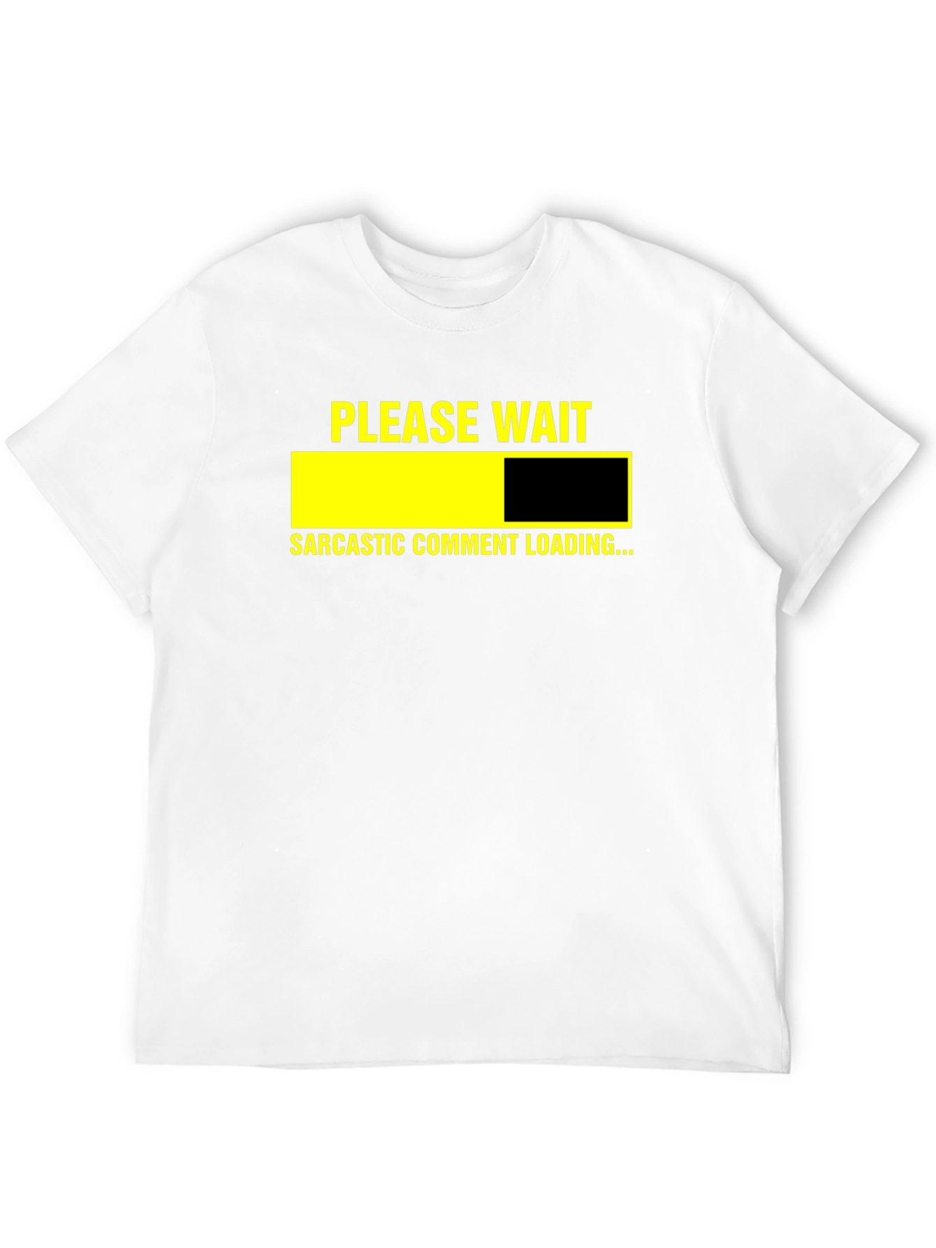 Sarcastic Comment Loading Graphic Tee - Unisex