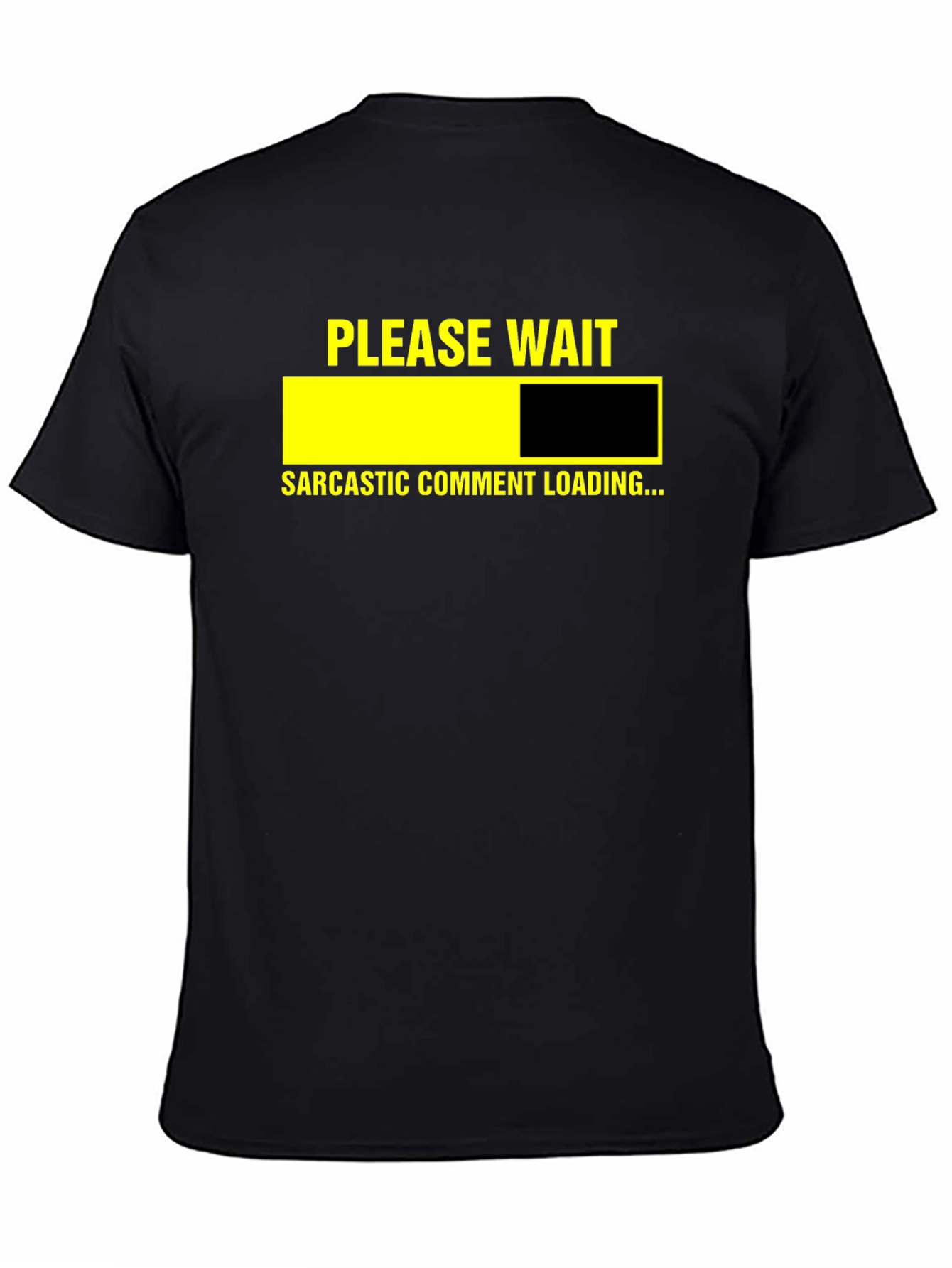 Sarcastic Comment Loading Graphic Tee - Unisex