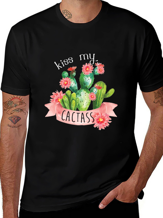 Kiss My Cactass T-Shirt - Funny Cactus Graphic Tee