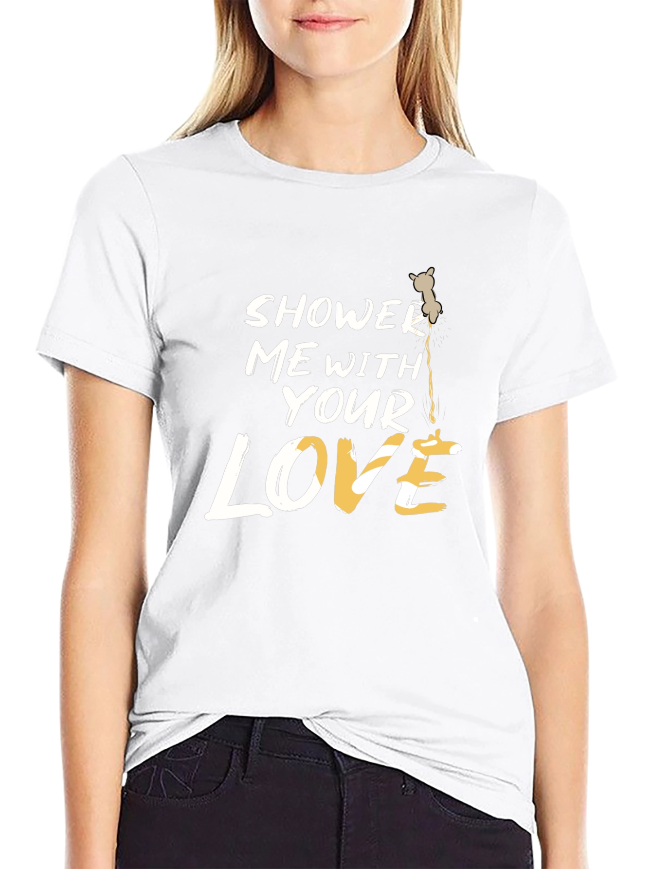 Shower Me With Your Love T-Shirt