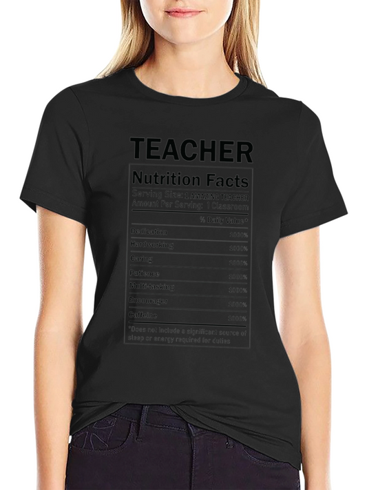 Teacher Nutrition Facts Graphic T-Shirt