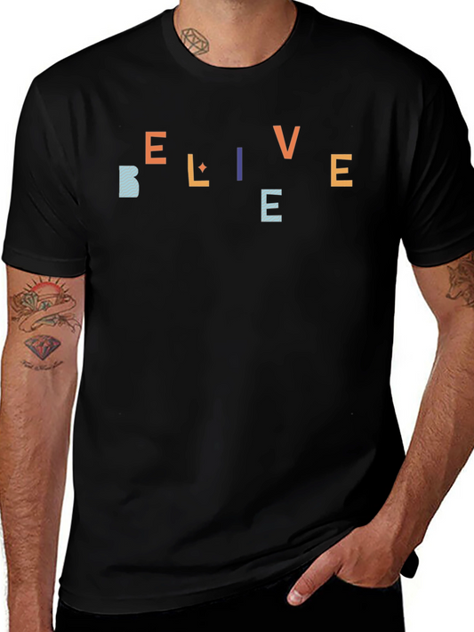 Believe Graphic Tee - Soft Cotton Blend T-Shirt