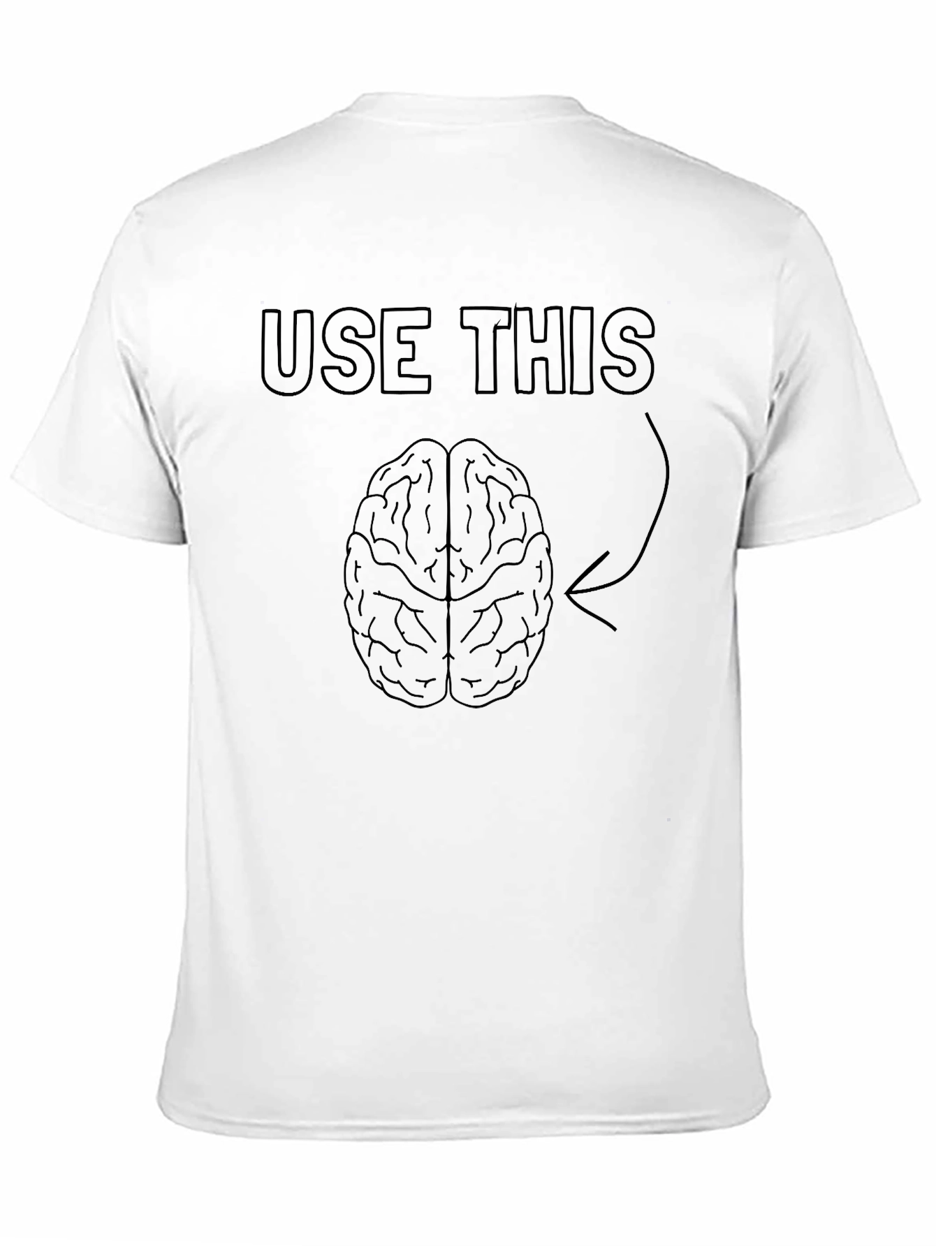 Use This Brain T-Shirt Funny Sarcastic Novelty