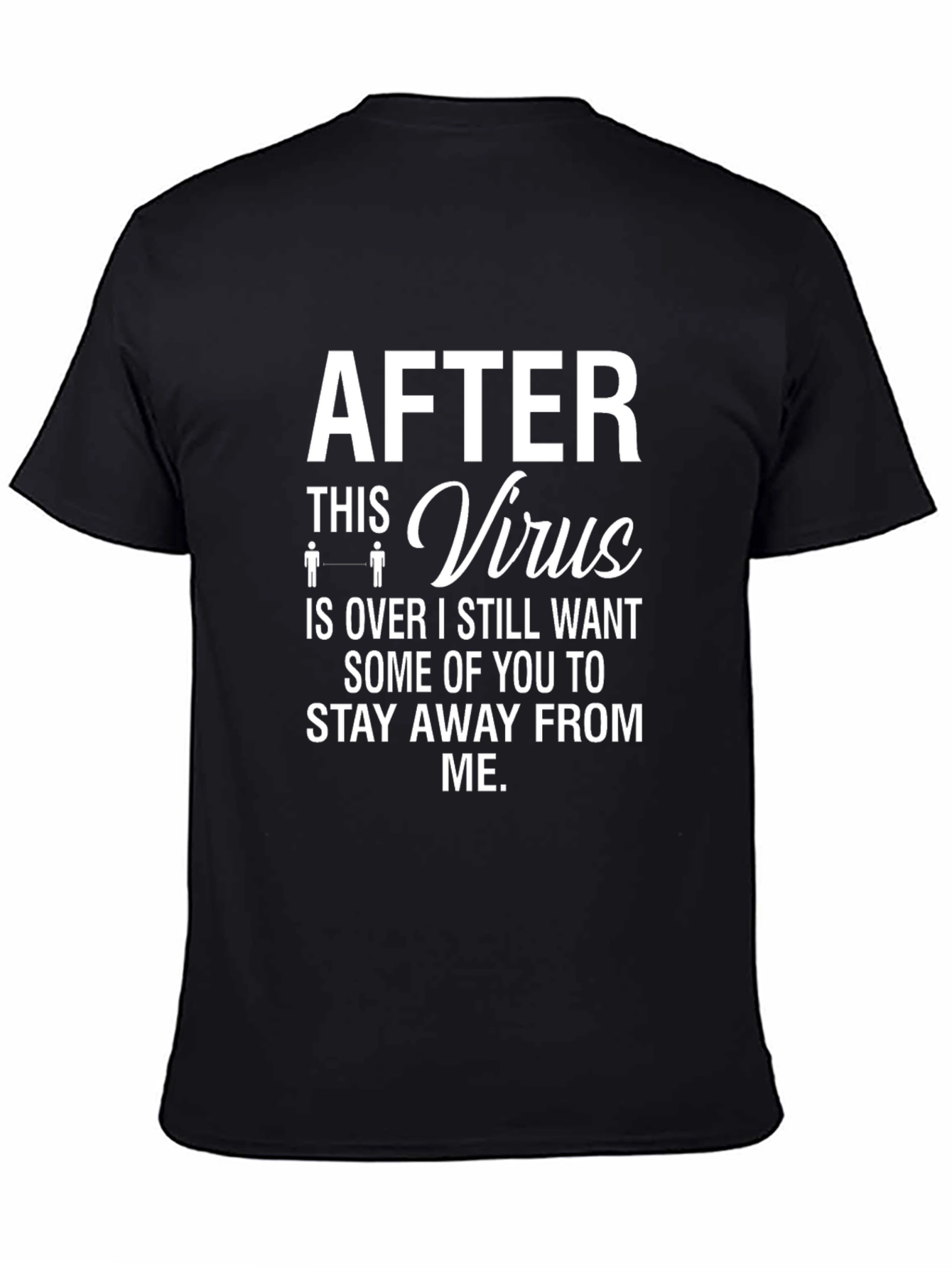 Funny After Virus Stay Away T-Shirt