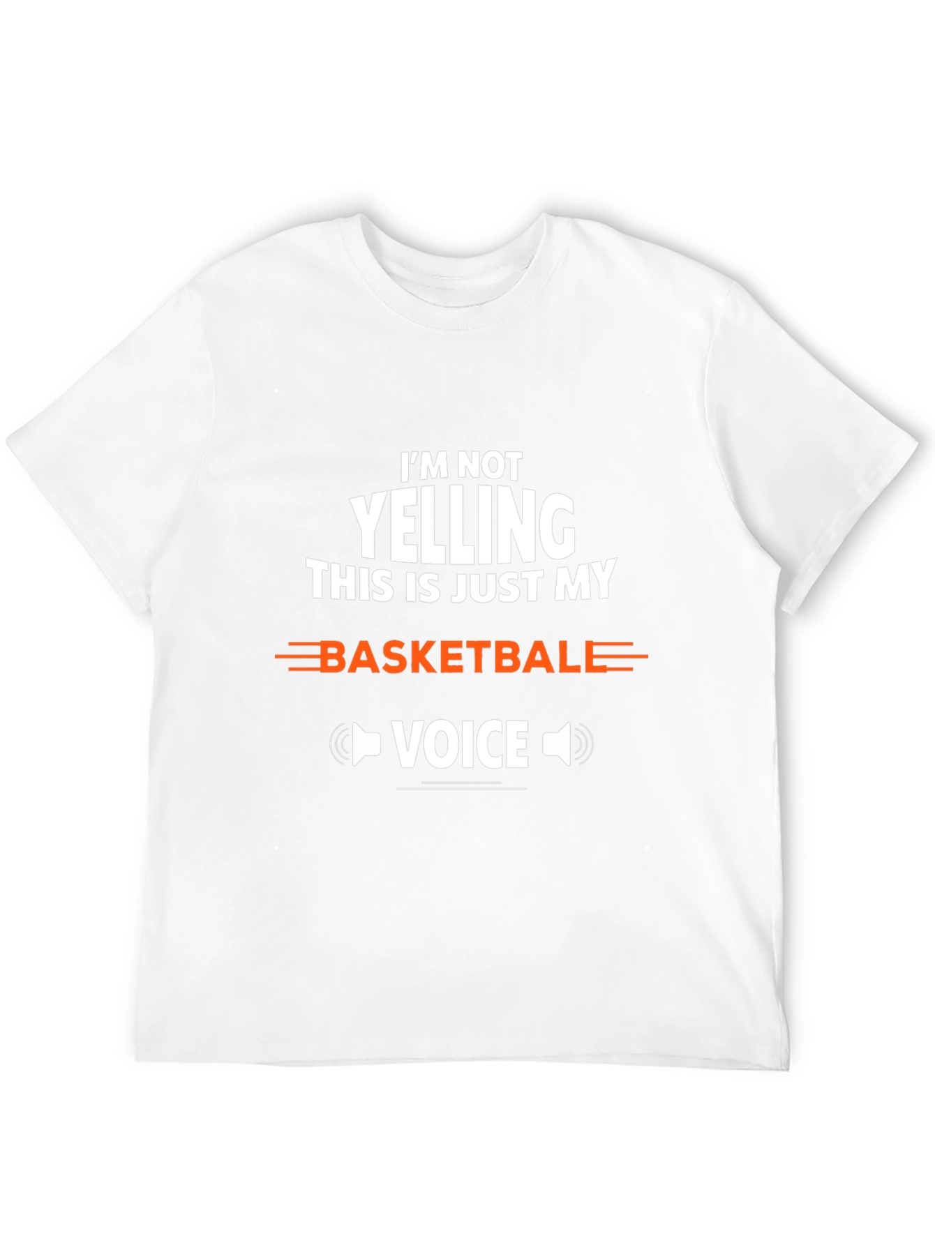 Basketball Voice Tee - Funny Sports T-Shirt
