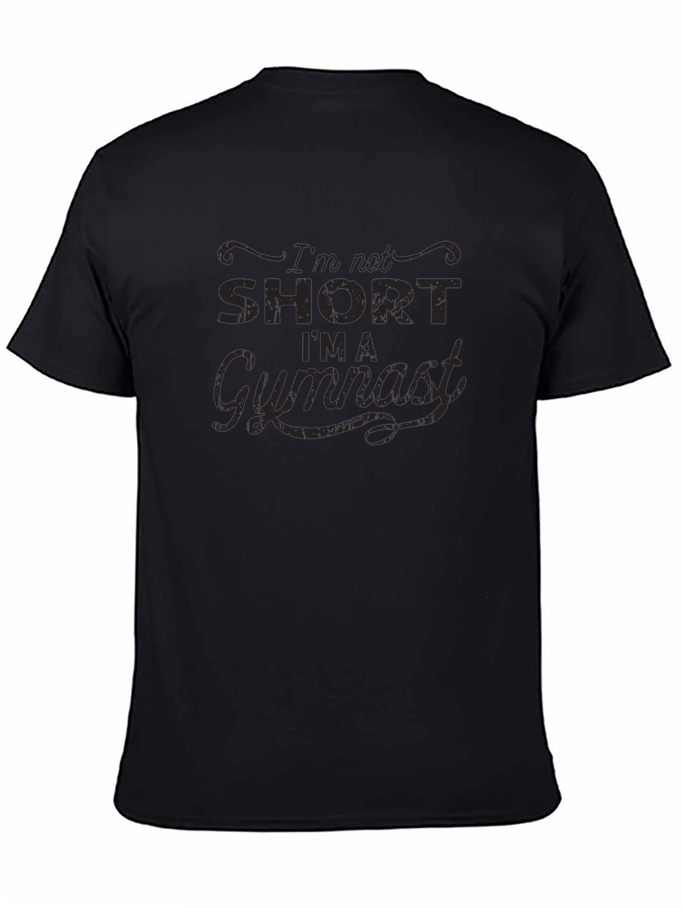 Gymnast Graphic T-Shirt - Im Not Short