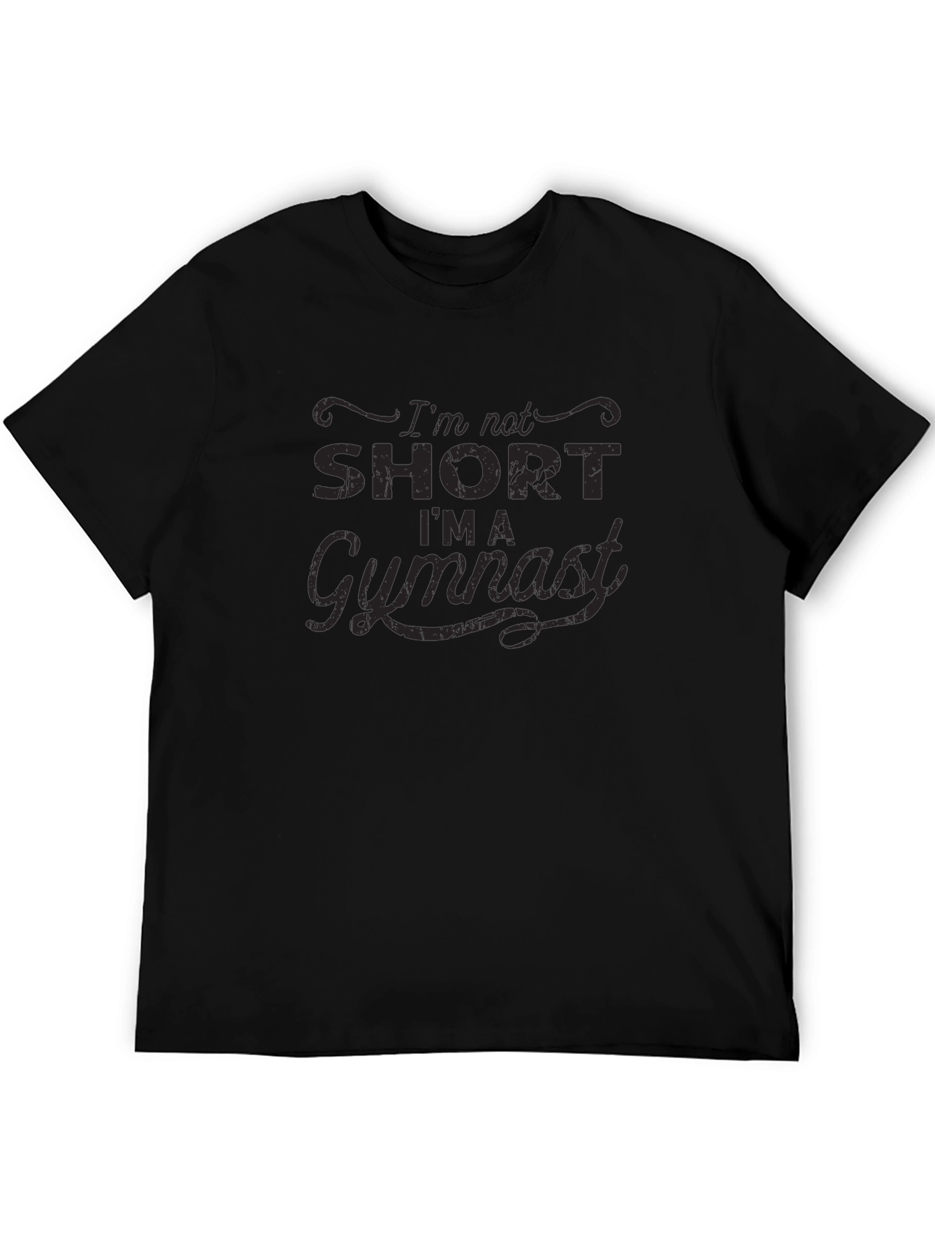 Gymnast Graphic T-Shirt - Im Not Short
