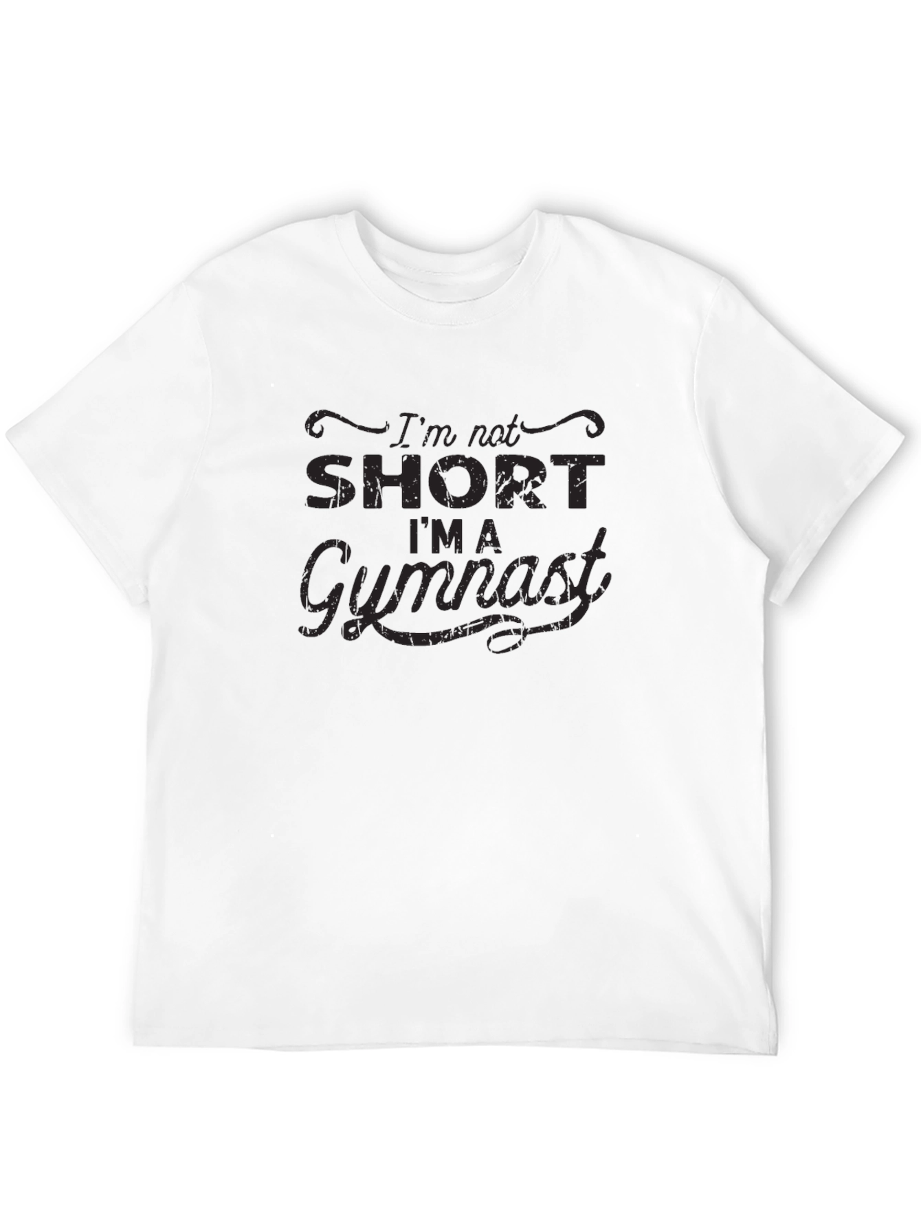Gymnast Graphic T-Shirt - Im Not Short