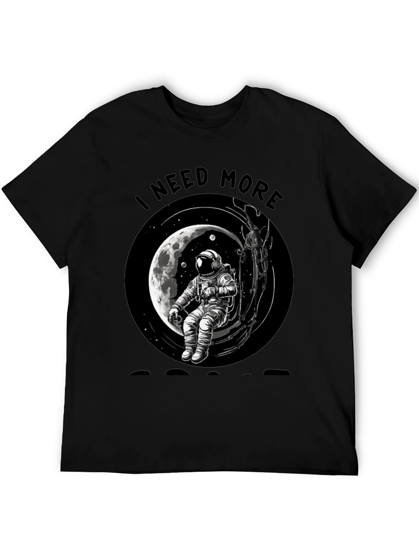 I Need More Space T-Shirt