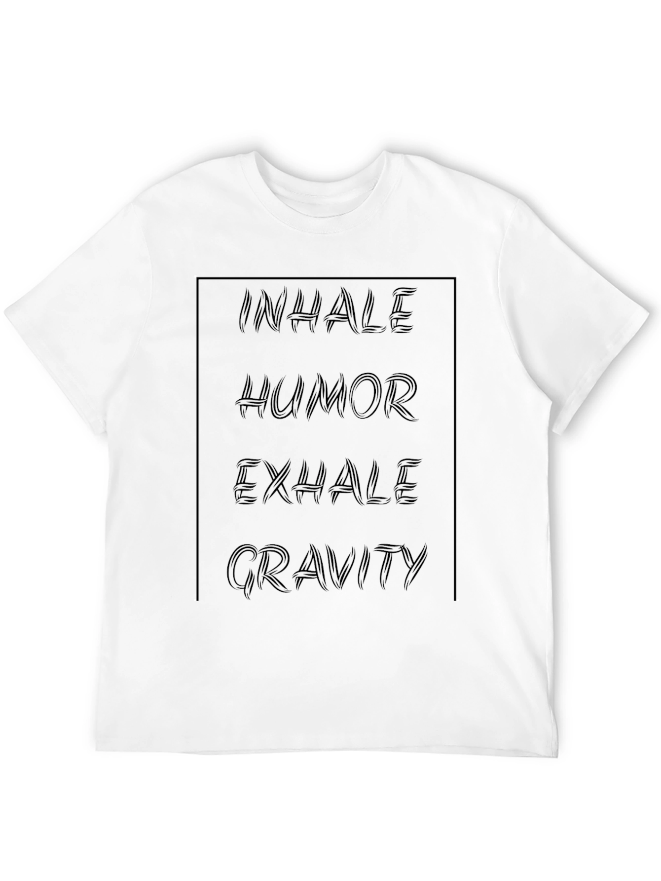 Inhale Humor Exhale Gravity Graphic Tee
