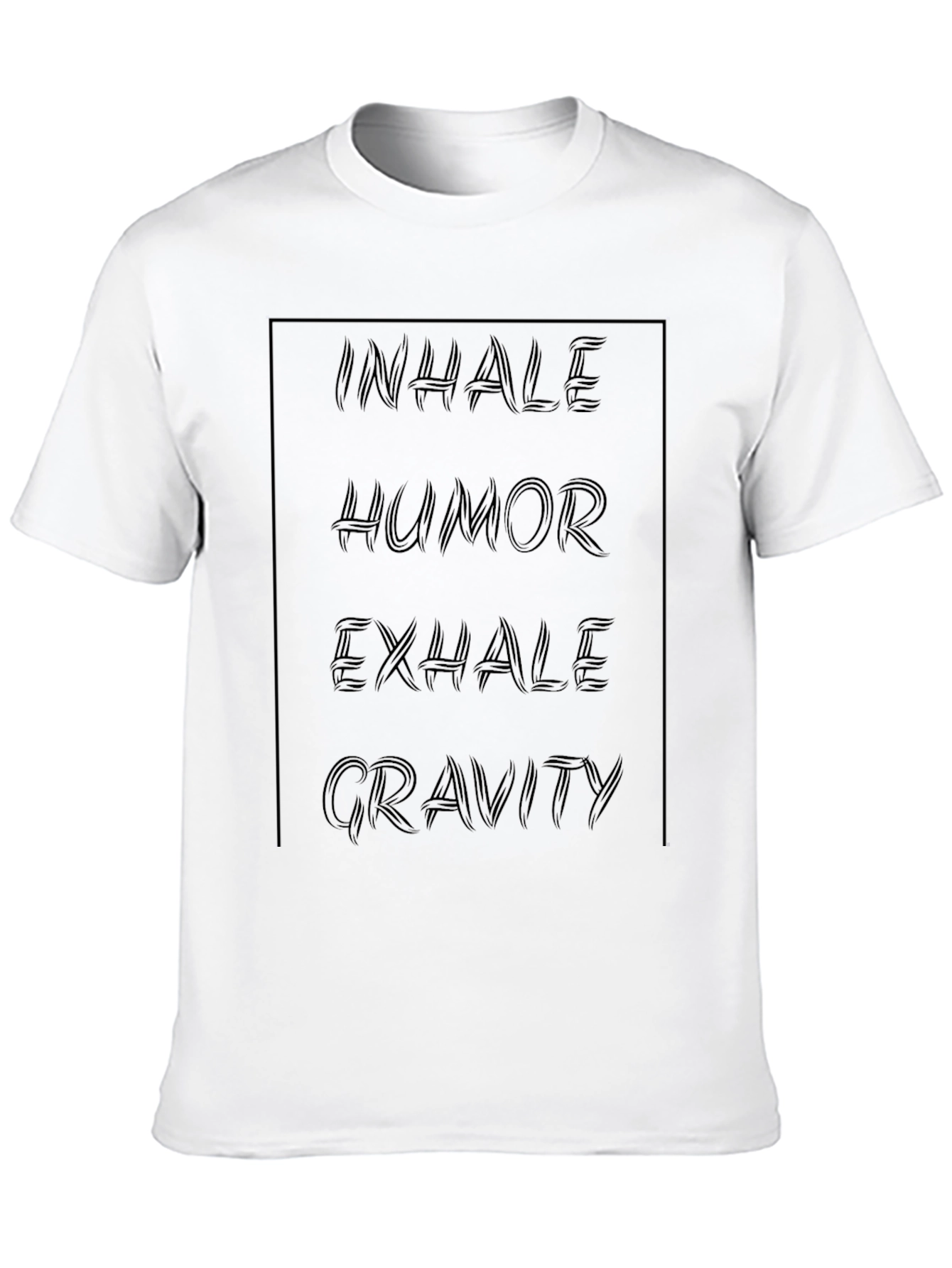 Inhale Humor Exhale Gravity Graphic Tee