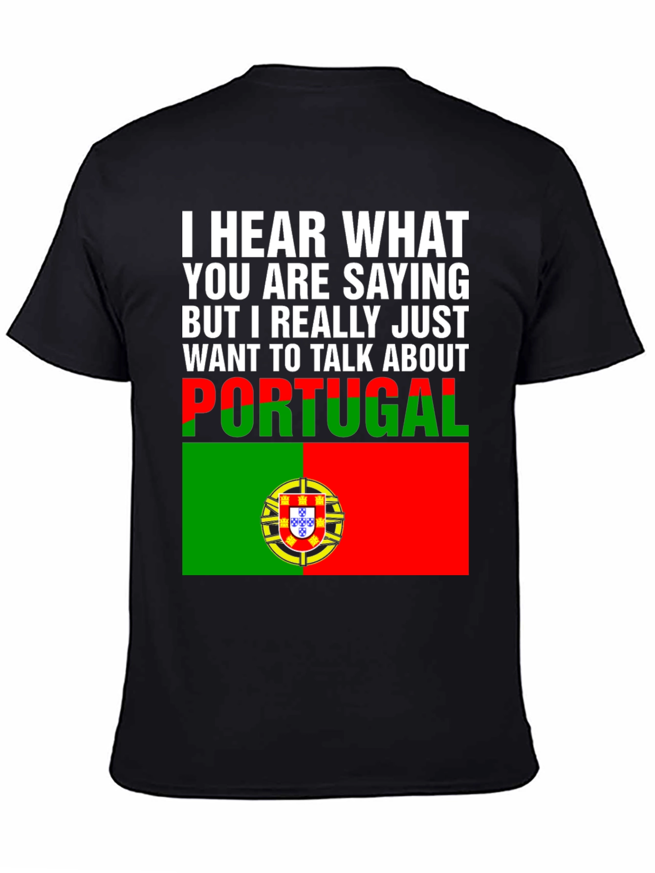 Portugal Flag T-Shirt Funny Portugal Saying