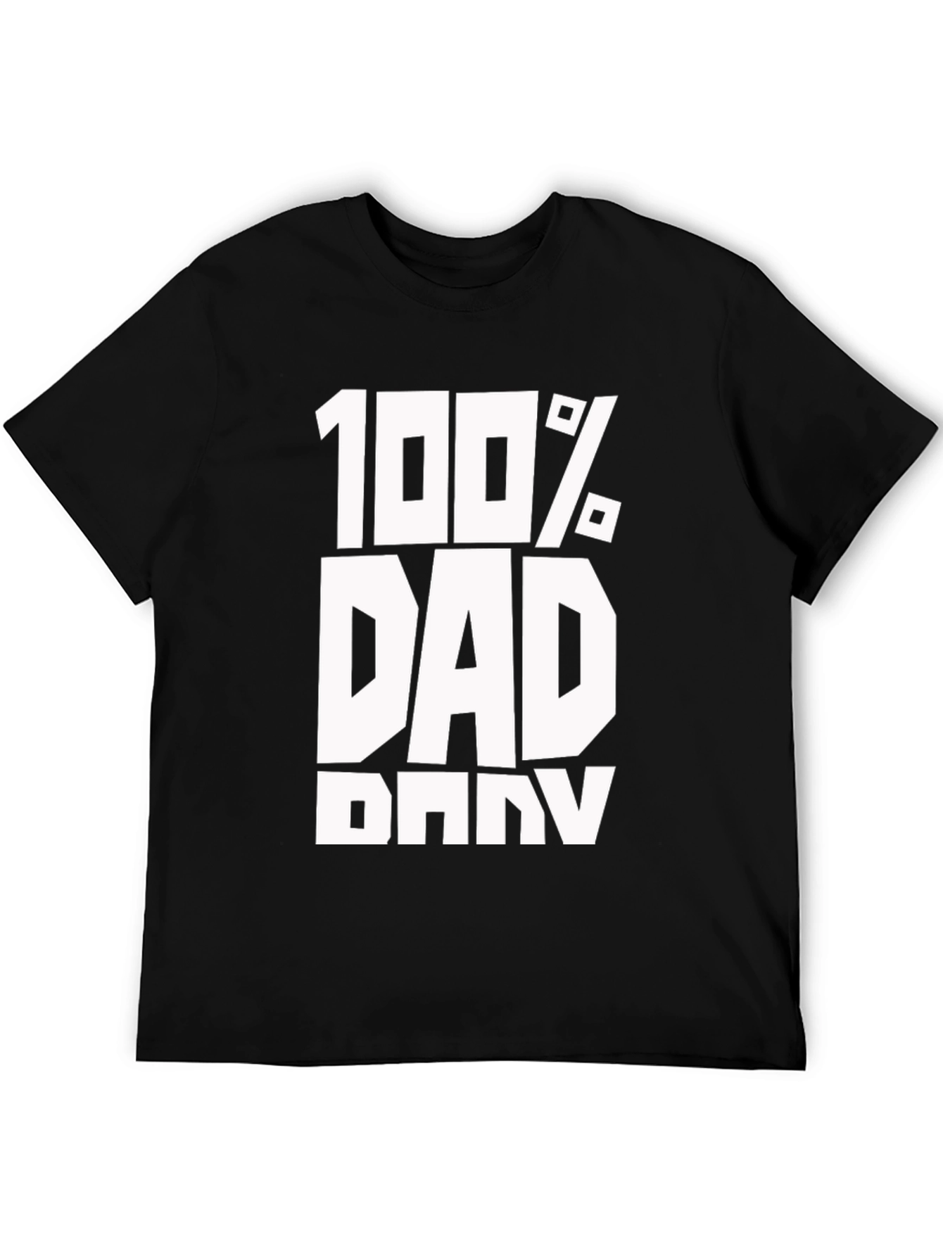 100% Dad Black T-Shirt - Fathers Day Gift
