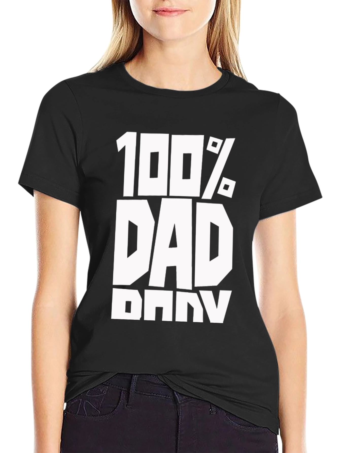 100% Dad Black T-Shirt - Fathers Day Gift