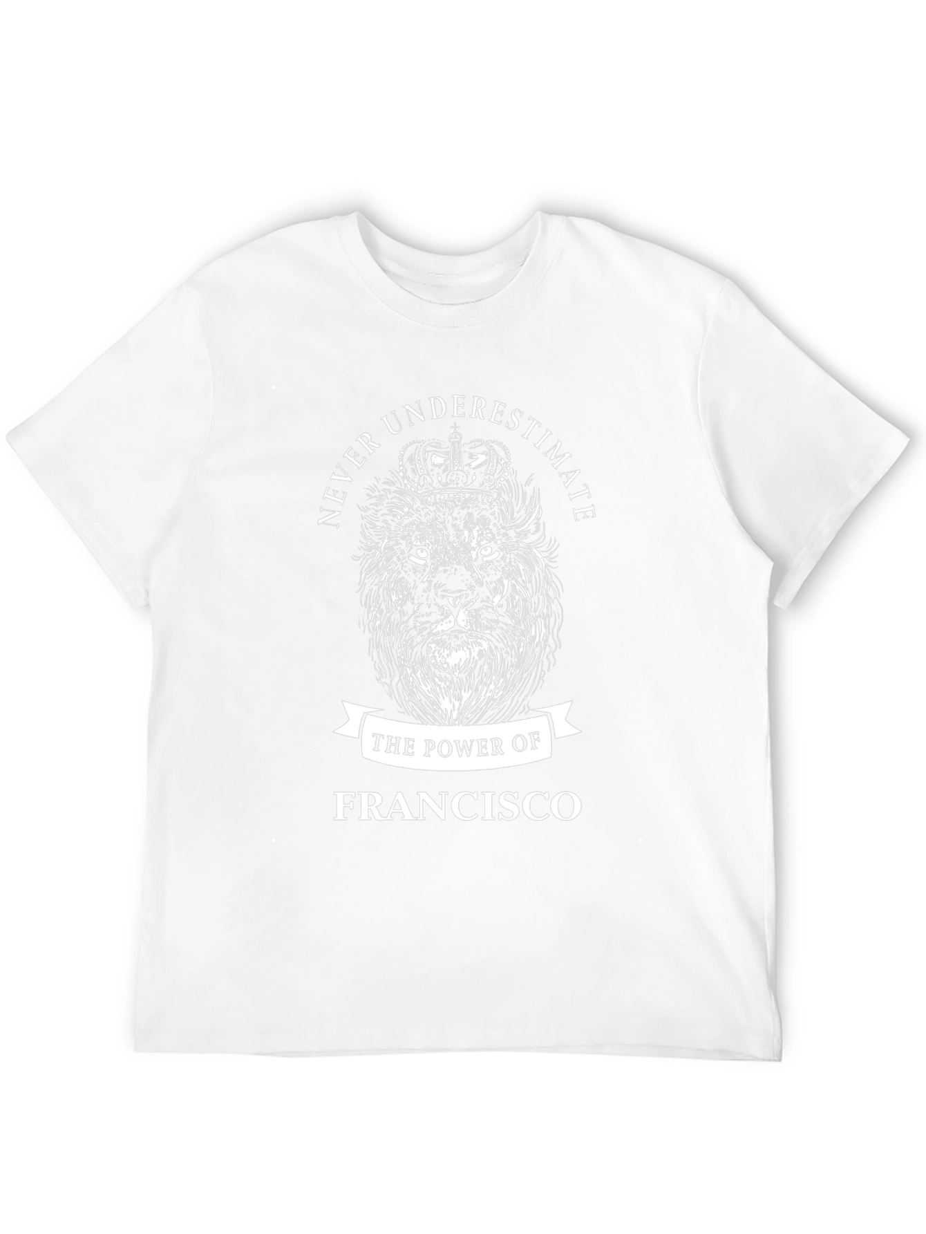 Francisco: The Power of a Lion T-Shirt