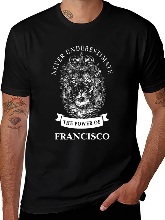 Francisco: The Power of a Lion T-Shirt