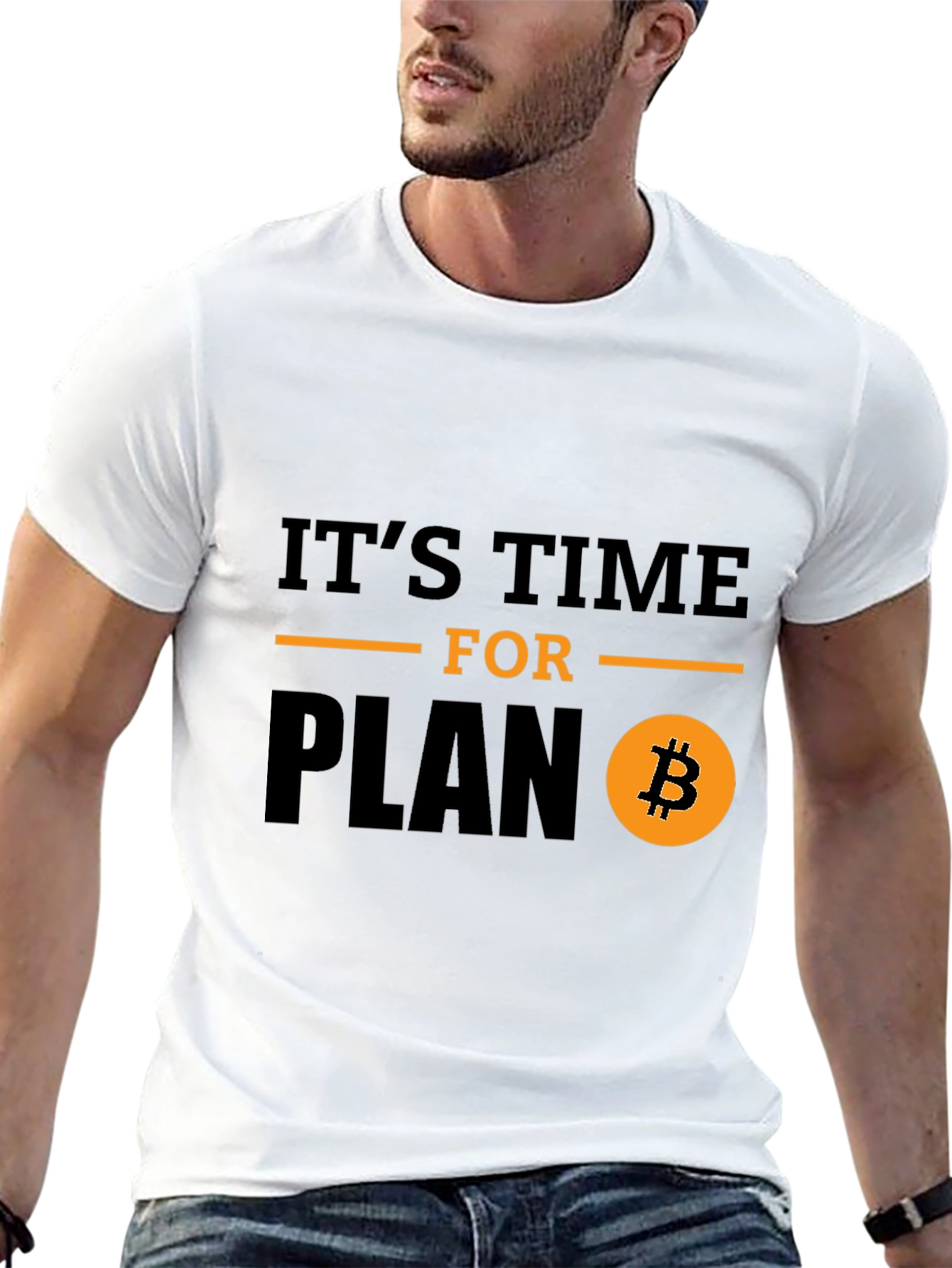 Its Time for Plan B Bitcoin T-Shirt