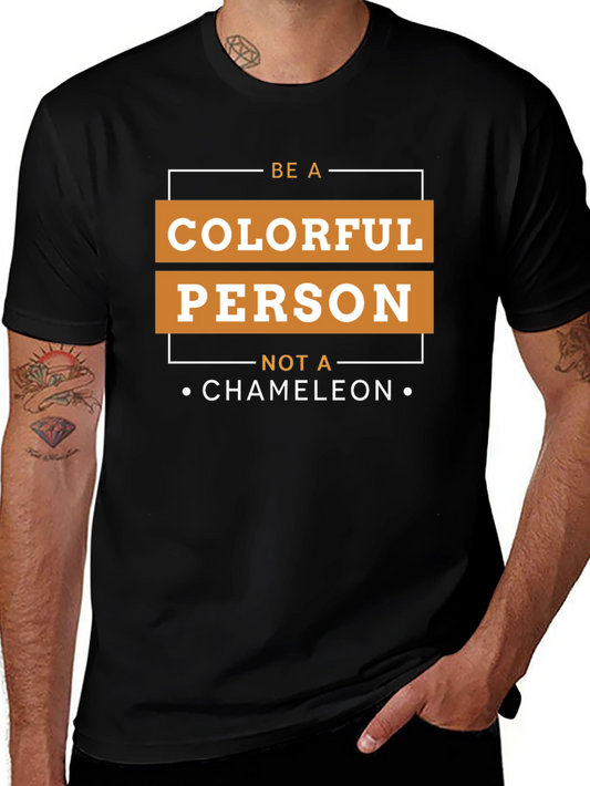 Be a Colorful Person Graphic T-Shirt
