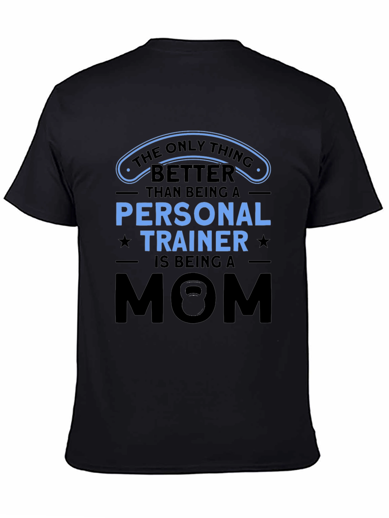 Personal Trainer Mom Black T-Shirt