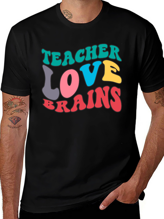 Teacher Love Brains Graphic T-Shirt - Unisex Short Sleeve Tee