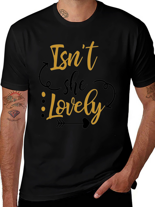 Isnt She Lovely Graphic T-Shirt
