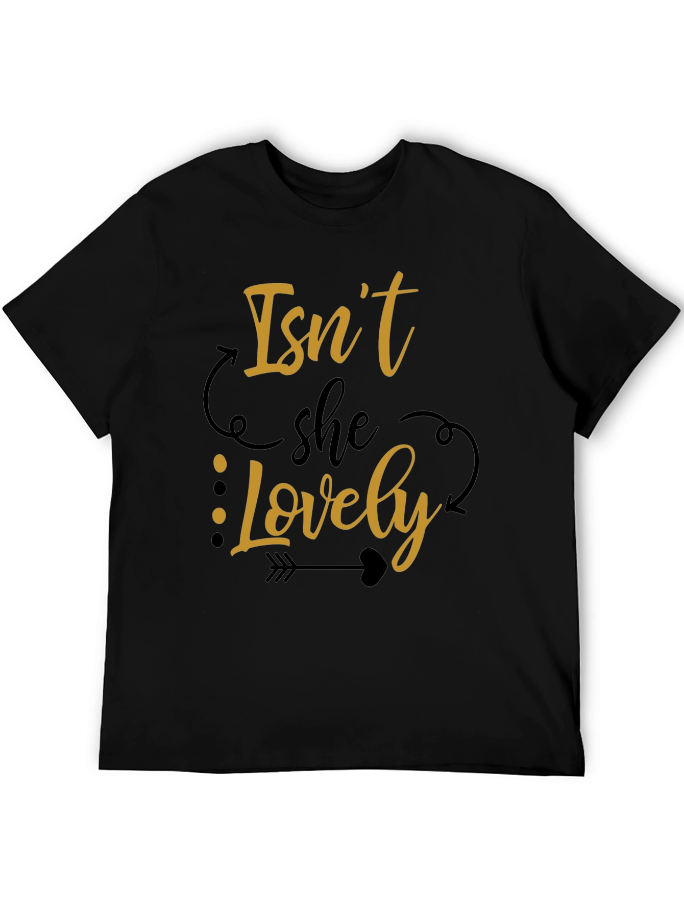 Isnt She Lovely Graphic T-Shirt