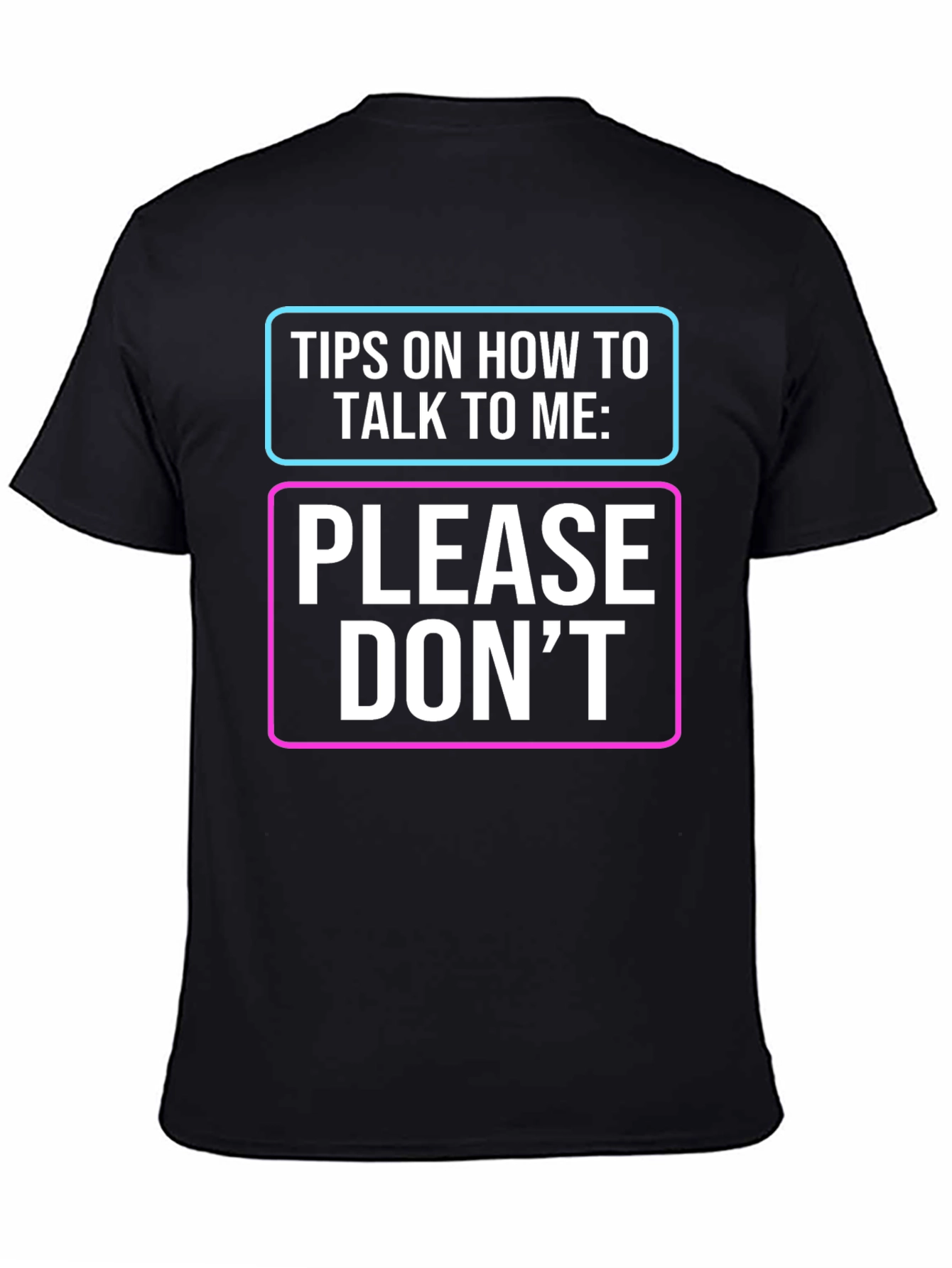 Humorous Please Dont Graphic Tee
