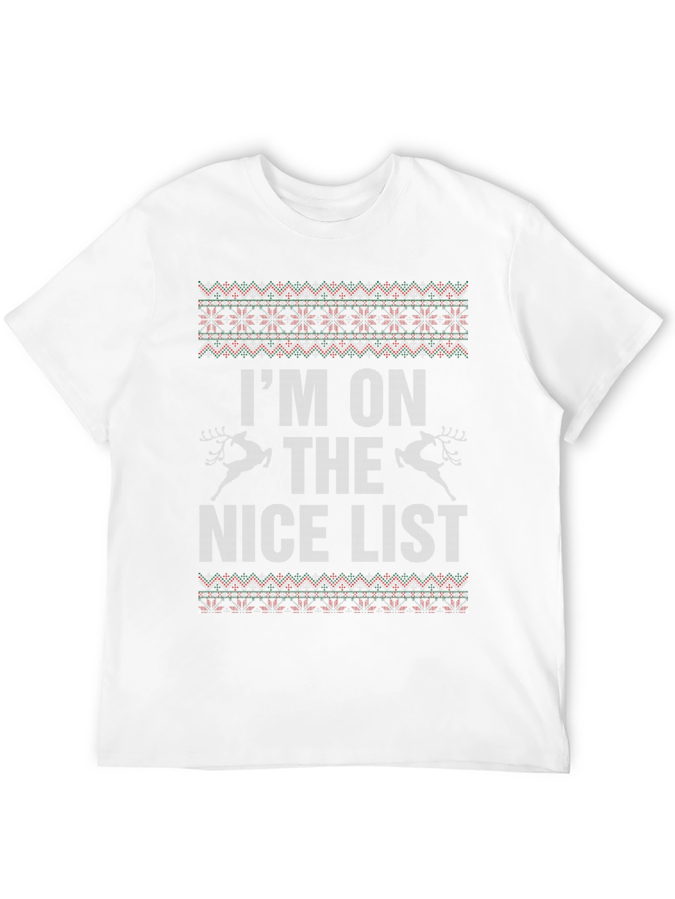 Im On The Nice List Graphic T-Shirt