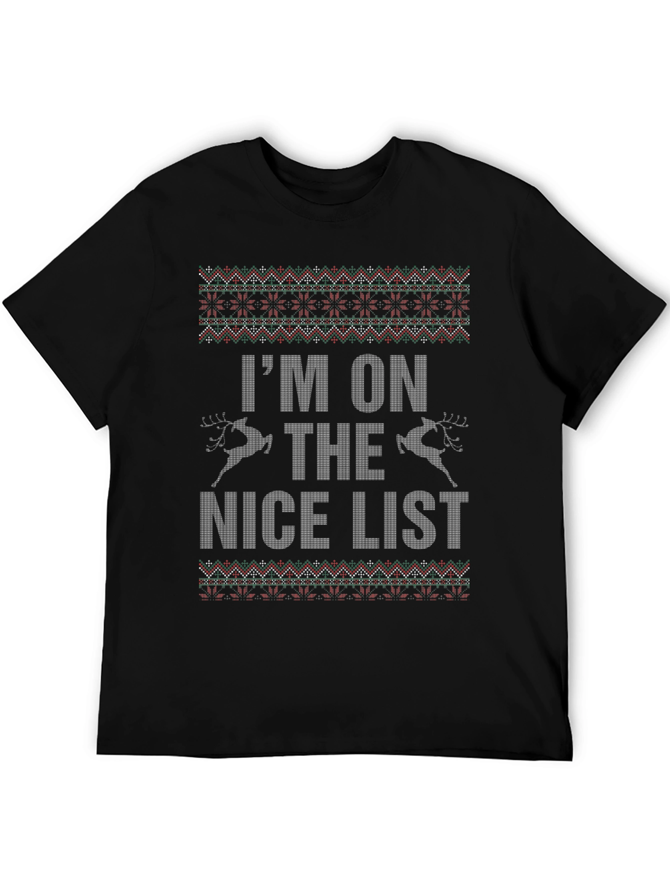 Im On The Nice List Graphic T-Shirt