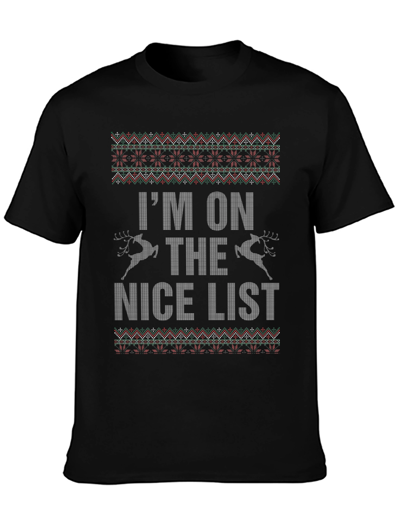 Im On The Nice List Graphic T-Shirt
