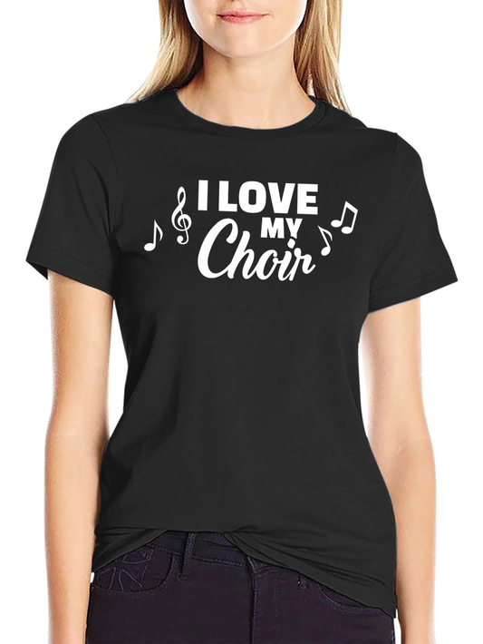I Love My Choir Black T-Shirt - Music Lover Tee