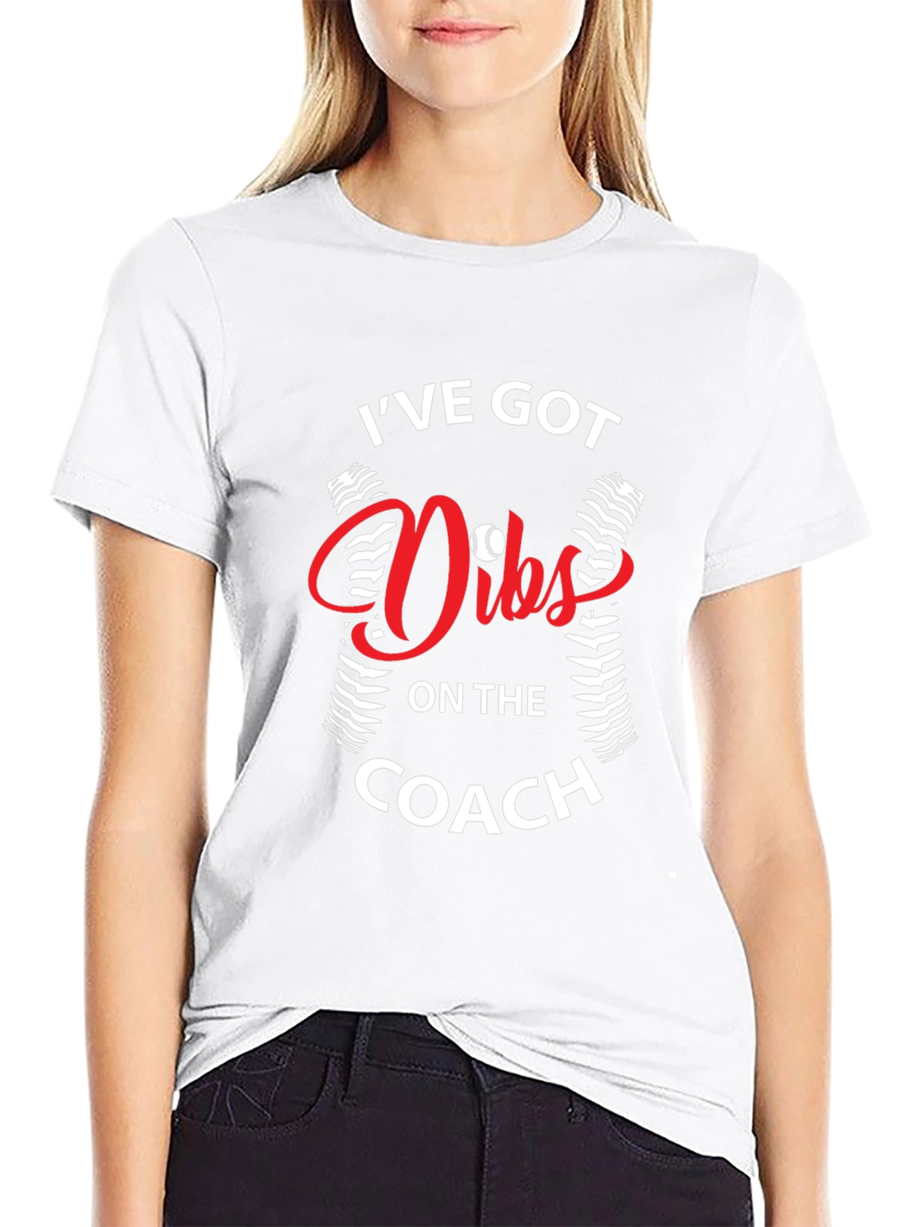 Ive Got Dibs On The Coach Baseball T-Shirt