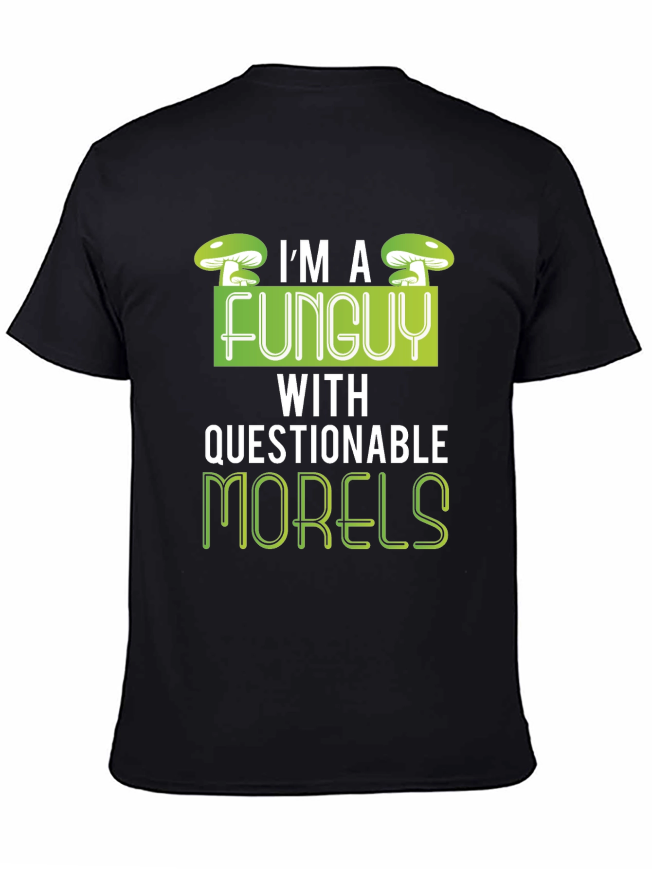 Funny Mushroom T-Shirt - Im a Funguy