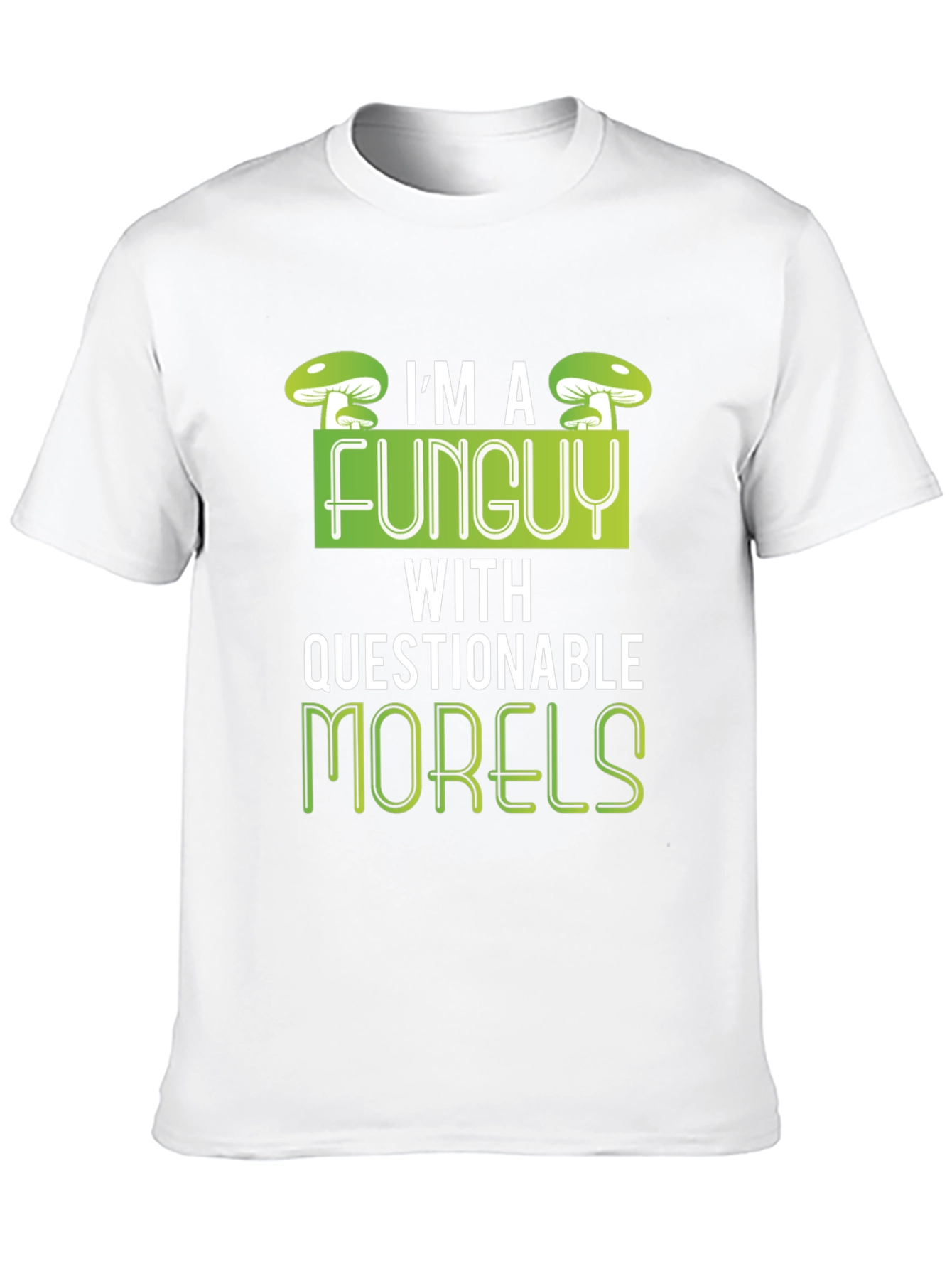 Funny Mushroom T-Shirt - Im a Funguy