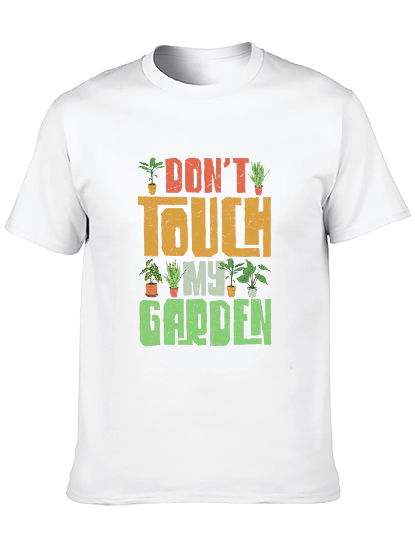 Dont Touch My Garden Graphic Tee