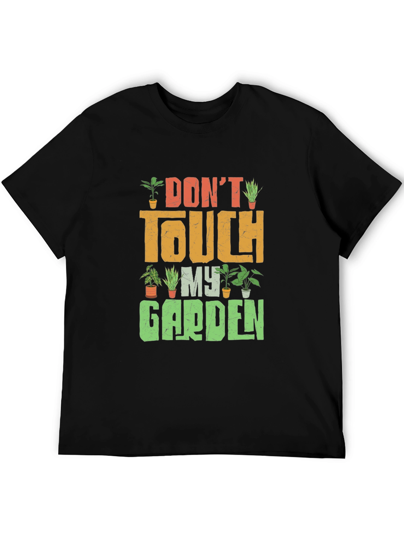 Dont Touch My Garden Graphic Tee