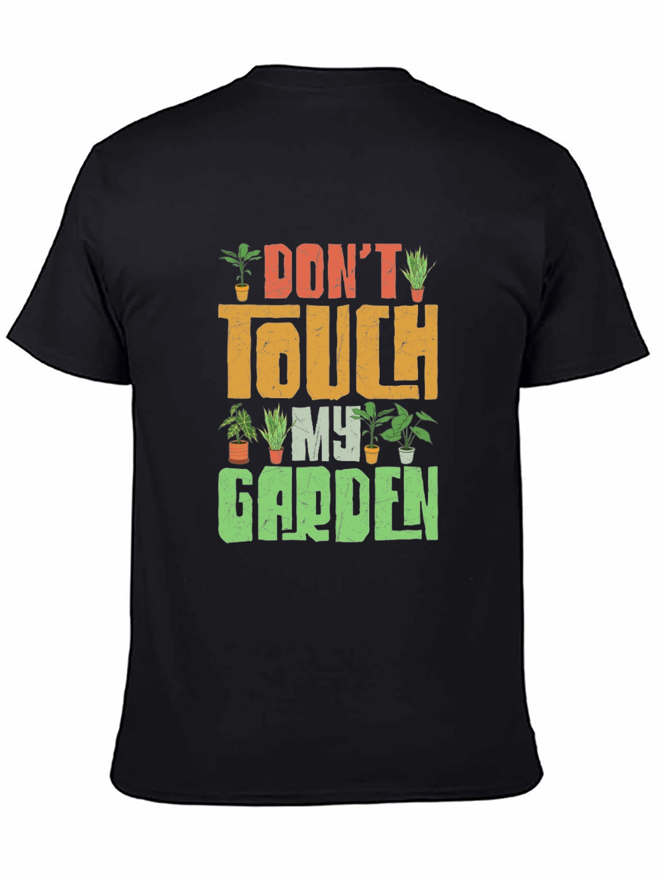 Dont Touch My Garden Graphic Tee