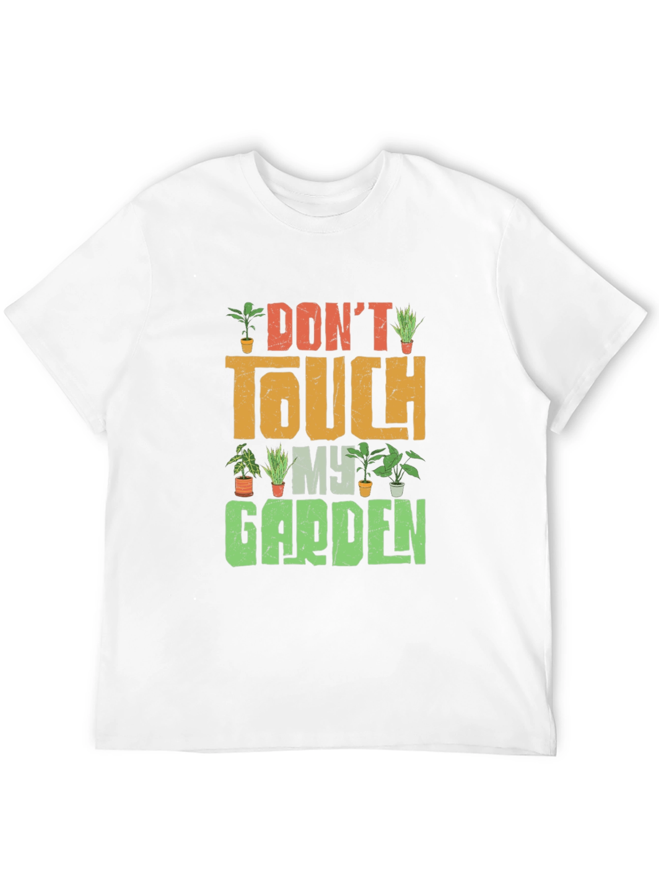 Dont Touch My Garden Graphic Tee