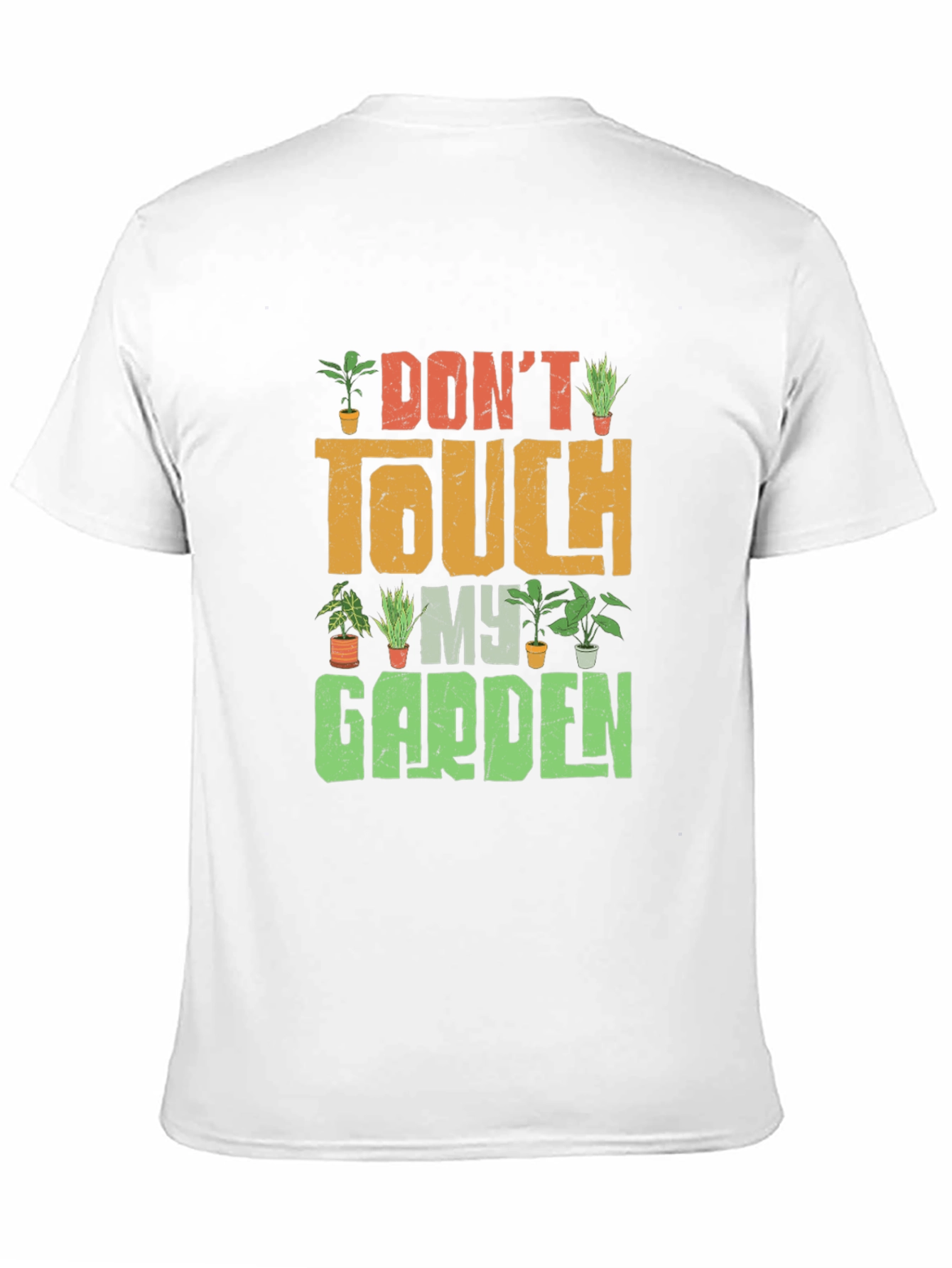 Dont Touch My Garden Graphic Tee