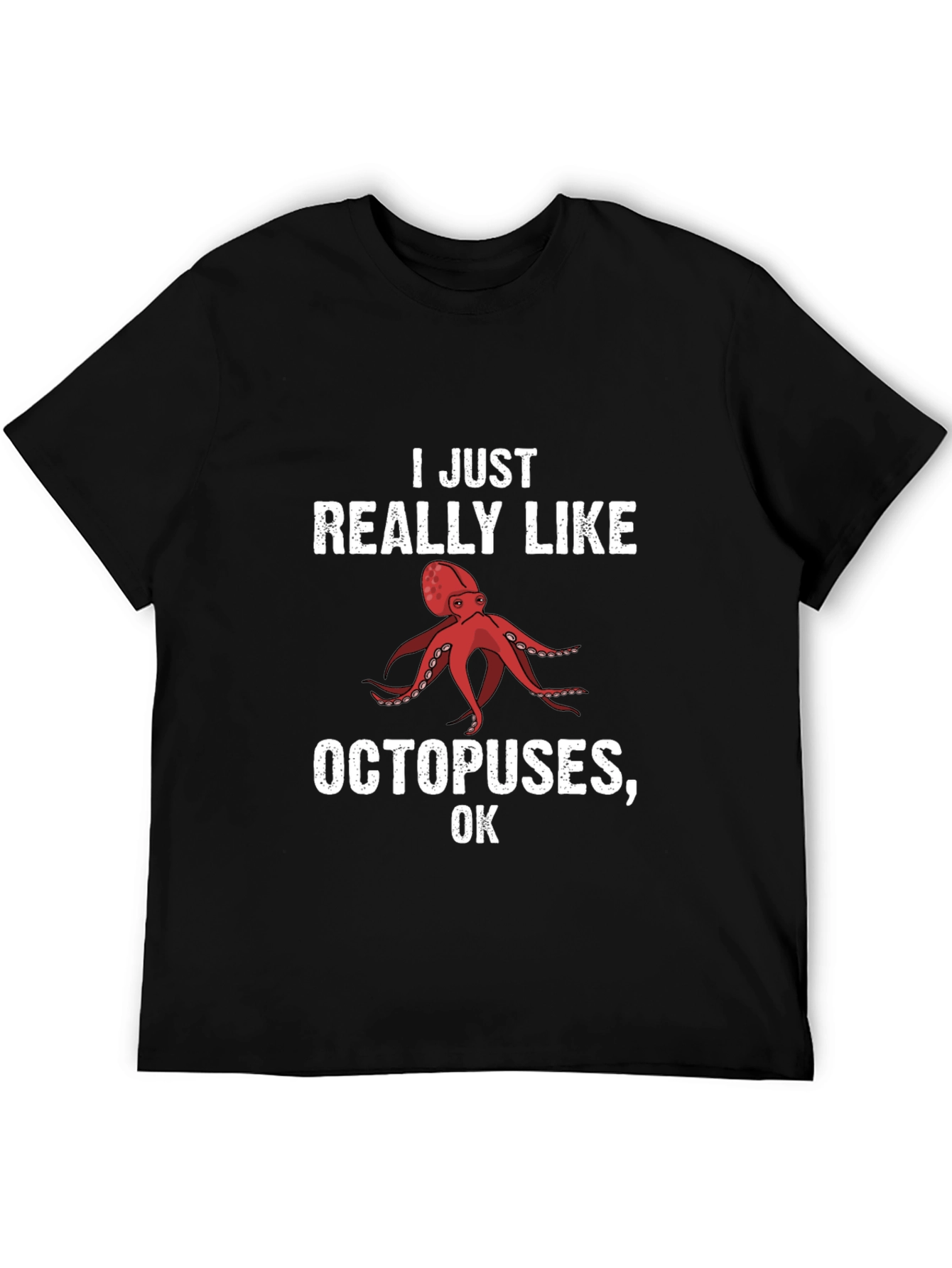 I Like Octopuses T-Shirt