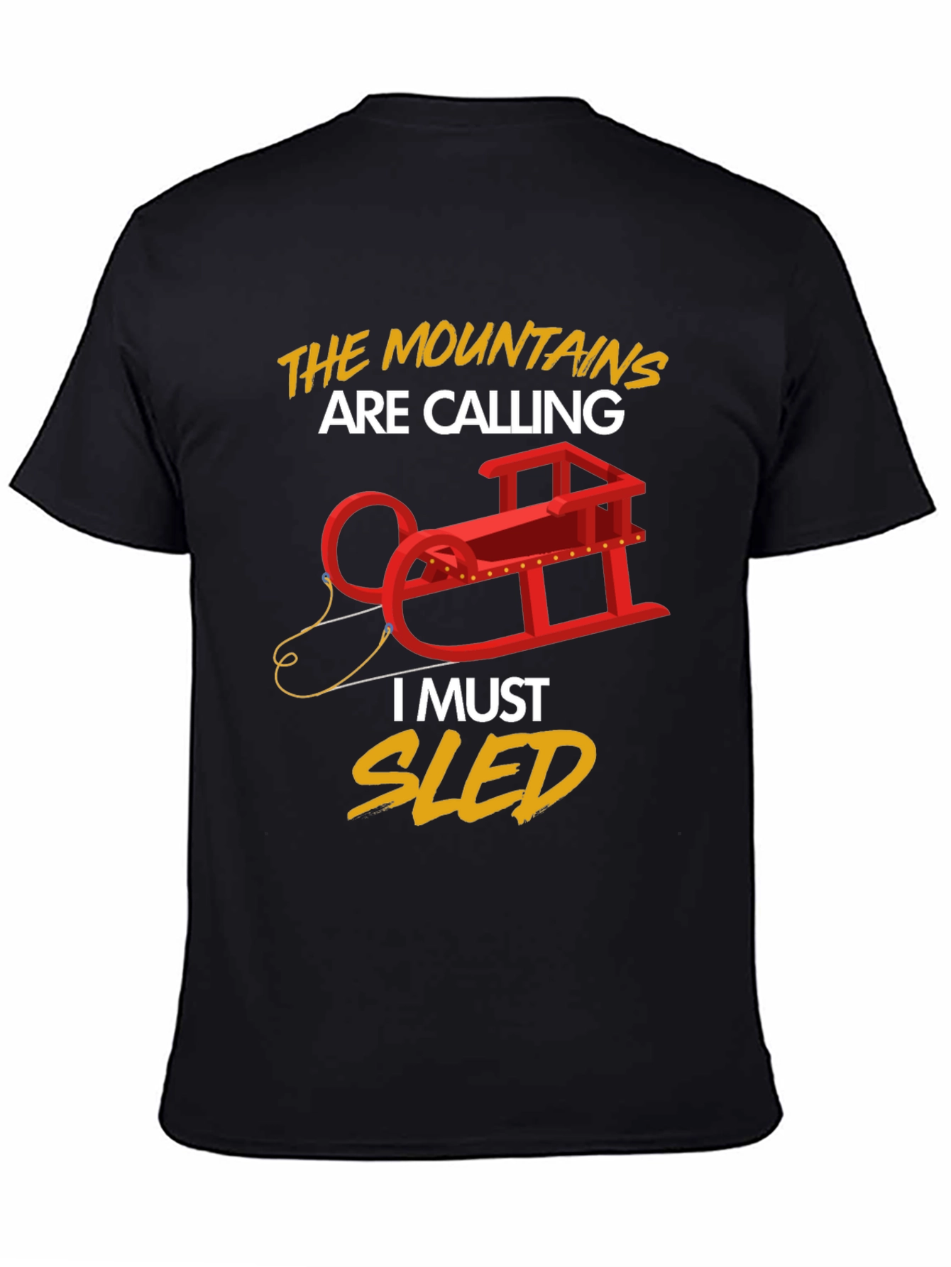 Mountains Are Calling Sledding T-Shirt