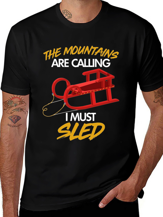 Mountains Are Calling Sledding T-Shirt