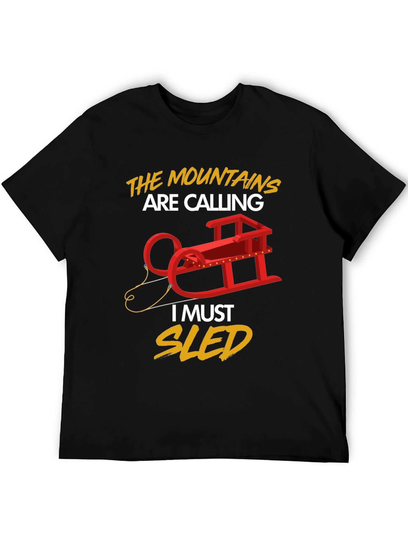 Mountains Are Calling Sledding T-Shirt