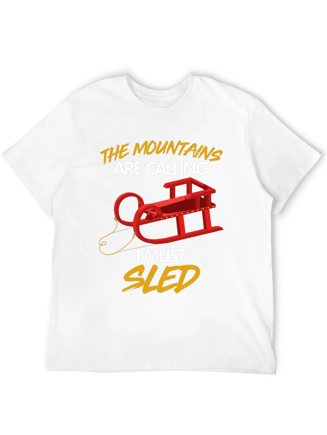 Mountains Are Calling Sledding T-Shirt