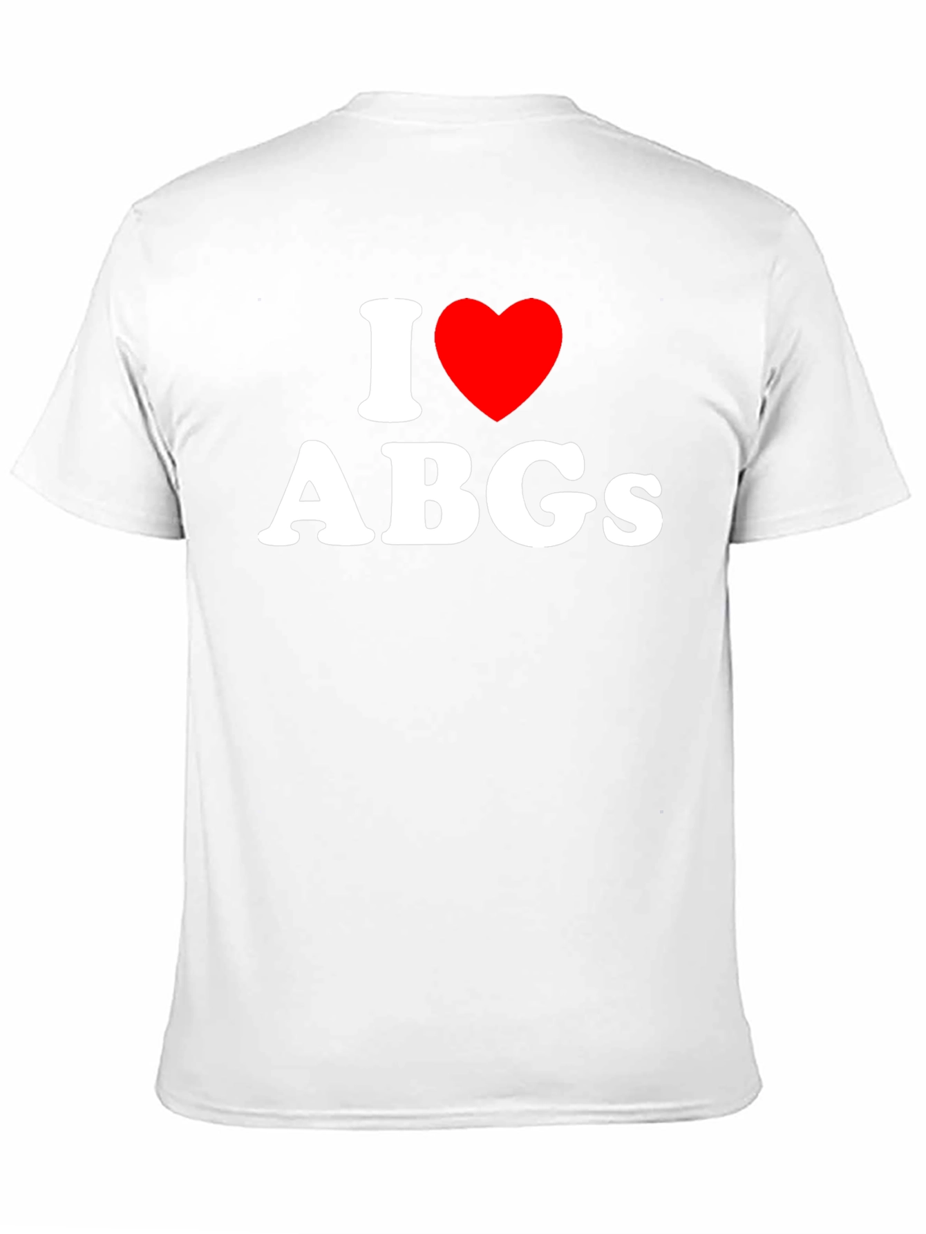 I Love ABGs Black T-Shirt - Soft Cotton Tee