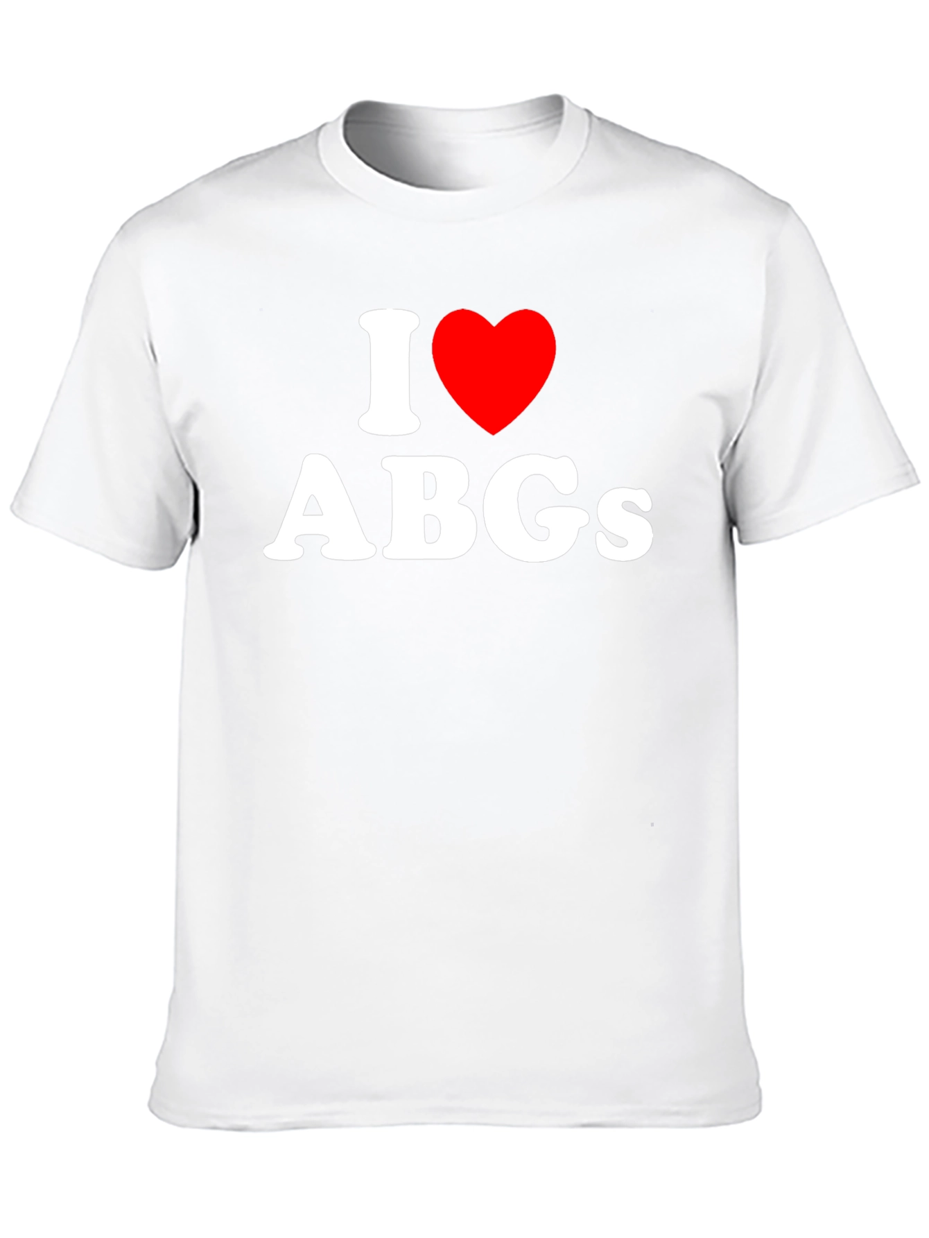 I Love ABGs Black T-Shirt - Soft Cotton Tee